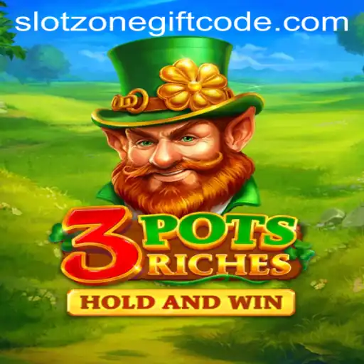 Exploring the Exciting World of 3potsRiches: Your Guide to Slotzone Gift Codes