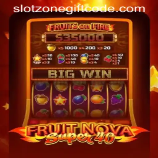 Exploring FruitNovaSuper40 and the Exciting World of SlotZone Gift Codes