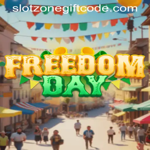 Exploring FreedomDay: A Comprehensive Guide to Slotzone Gift Code Adventure